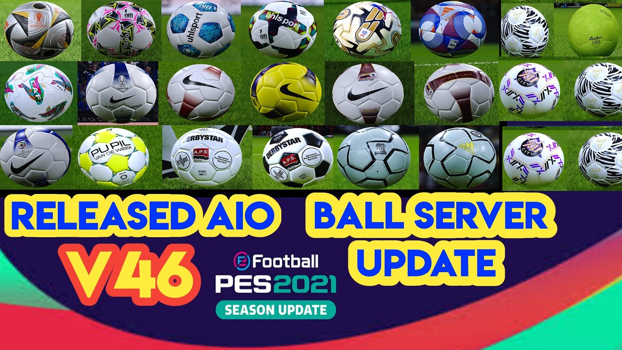 PES 2021 BallServer Pack V46 AIO Update 2024 - YouTube