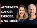 252 ‒ Latest insights on Alzheimer’s disease, cancer, exercise, nutrition, and fasting