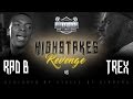 T REX VS RAD B UDUBB HIGHSTAKES 2 REVENGE