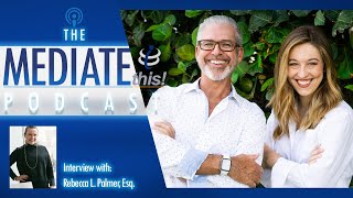 Conversation With Rebecca Palmer Esq. Part I: Mediate This! Divorce \u0026 Paternity Podcast