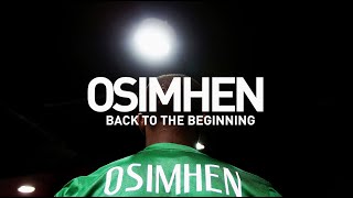 OSIMHEN: Back to the beginning (A documentary about Victor osimhen)