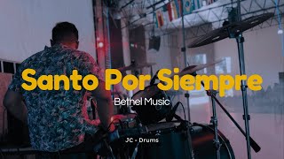 Santo Por Siempre - Bethel Music (Drum Cover) 🎧