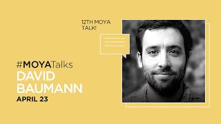 #MOYATalks - David Baumann