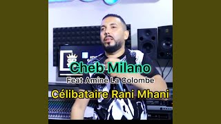 CELIBATAIRE RANI MHANI