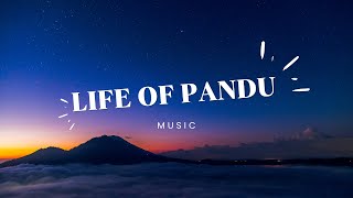 LIFE OF PANDU SONG (..FROM ''THIRU'')