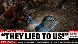 Archaeologists Just Uncovered Something In Oregon That Changes The First American Story