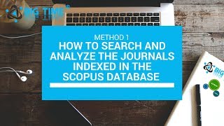 How to search and analyze the journals indexed in the Scopus database Method 1