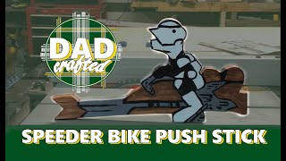 DIY Speeder Bike Push Stick || Star Wars Shop Tool