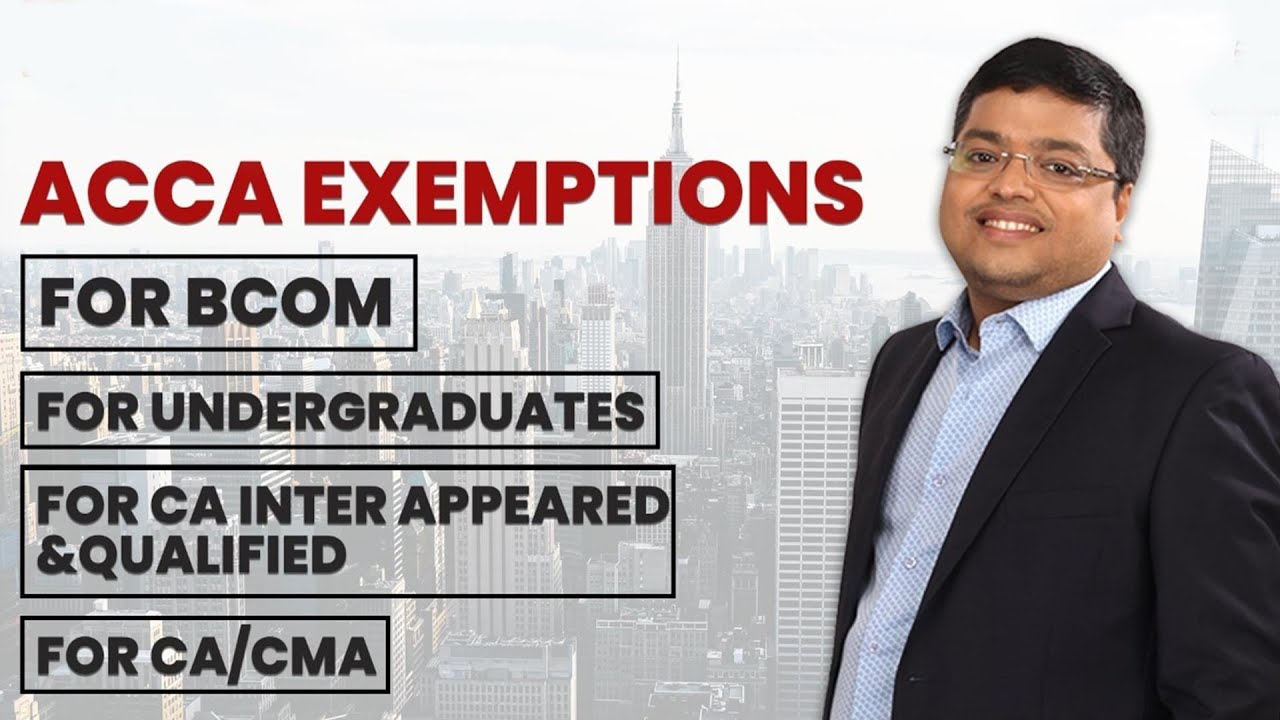 ACCA Exemptions For B.Com / CA Inter / CA Finalist / CA / CMA - YouTube