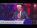 full trump speech at victory rally before 2025 inauguration thanks supporters previews presidency