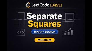 LeetCode 3453 — Separate Squares I | Binary Search Explained