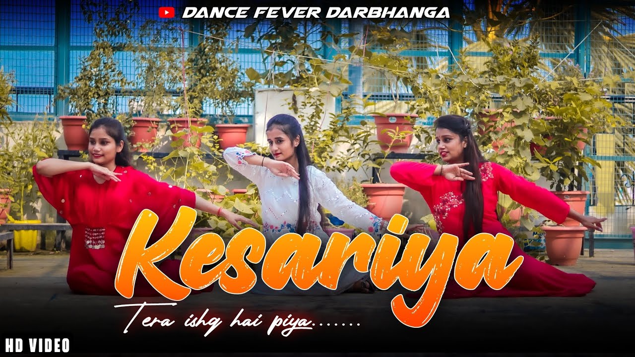 Kesariya Dance Cover | Brahmastra || Ranbir,K Alia B , Arijit Singh ...