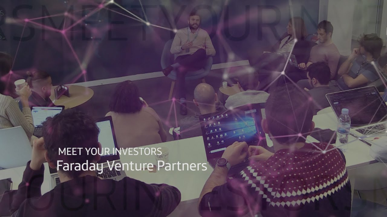 Meet Your Investors Faraday Venture Partners Youtube