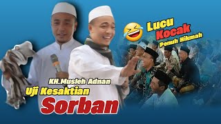 Ceramah lucu \u0026 kocak || KH. MUSLEH ADNAN Terbaru 2025~Uji Kesaktian Sorban