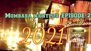 Mombasa nightlife Episode2#ramadhan Mombasa 2021