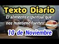 😀Texto diario. Domingo 10 de Noviembre de 2024❤️-El alimento espiritual que nos mantiene fuertes-🙏