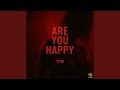 Are You Happy