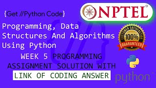 NPTEL: Programming ,Data Structures and Algorithms Using Python Week 5 Programming assignment answer