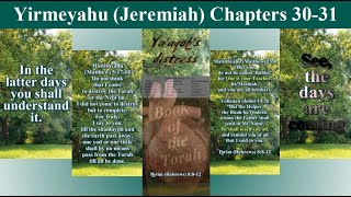 Yirmeyahu (Jeremiah) Ch 30-31 \