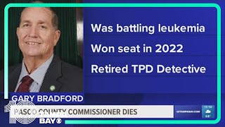 Pasco County Commissioner Gary Bradford passes away at age 65