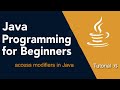 Java Programming for Beginners Tutorial: 06 (access modifiers in java)