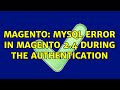 Magento: Mysql error in Magento 2.4 during the authentication