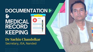 Importance Of Documentation & Medical Record Keeping