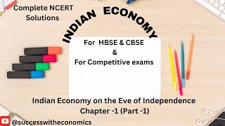 NCERT (Chapter-Indian Economy on the Eve of Independence) Part-1 @successwitheconomics  #EcoHistory