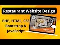 Restaurant Website Design using PHP, HTML, CSS, Bootstrap & JavaScript