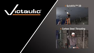 Installation Time Study: Victaulic QuickVic SD vs. Carbon Steel Threading