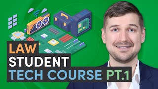 💻 Law Student Tech Course: Part 1 (Hardware)