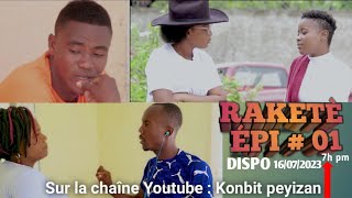 RAKETÈ ÉPISODE 1 of 5 ( Écrit et Réalisation Par Nathanaël Dieujuste dit Adonis_Réalisation Konbit