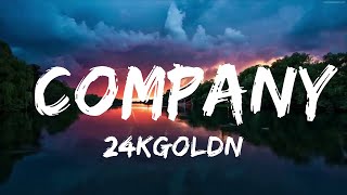 24KGoldn - Company (Lyrics) ft. Future