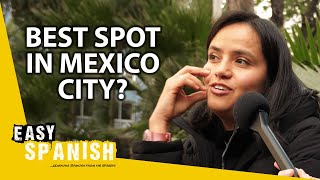 Where Do You Recommend in Mexico City? | Easy Spanish 349