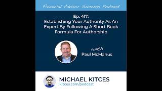 Ep 417: Establishing Your Authority As An Expert By Following A Short Book Formula For Authorship...