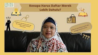 RENCHMARK HKI SERIES: MEREK Episode 2 | Jika Daftar Merek Menunggu Dikenal Banyak Konsumen...