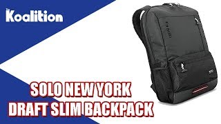 Solo New York Draft Slim Backpack Unboxing and Impressions - The Koalition