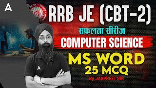 RRB JE CBT 2 | MS Word 25 MCQ | RRB JE CBT 2 Computer Science Classes | By Jaspreet Sir