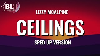 Lizzy McAlpine - Ceilings (Sped Up Version) (Lyrics) But it's over and you're drivin' me home