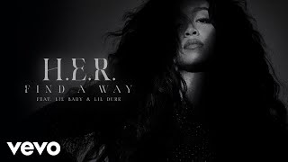 H.E.R. - Find A Way (Audio) ft. Lil Baby, Lil Durk