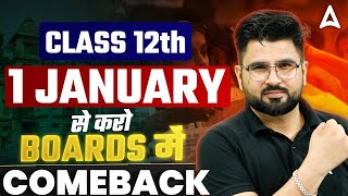 1 January से करो Boards Exam में COMEBACK🔥💪| Last Month Strategy to Score 95% | Class 12 Boards 2025