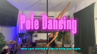 How I started Pole Dancing \u0026 Tips for Beginners