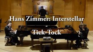 Hans Zimmer: Interstellar - Tick-Tock | Piano & Organ Arrangement
