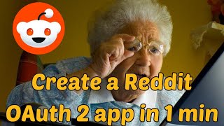 Tutorial: Create a Reddit OAuth2 App