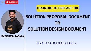 Training to prepare the Solution Proposal Document or Solution Design Document by @saps4hana-scm