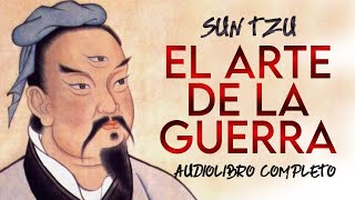 Sun Tzu - EL ARTE DE LA GUERRA (Audiolibro Completo en Español con Música) "Voz Real Humana"