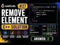 LeetCode #27 Remove Element | C++ Coding Interview Question Explained