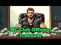 Motorcycle Club (MC) Officer Positions - The Treasurer