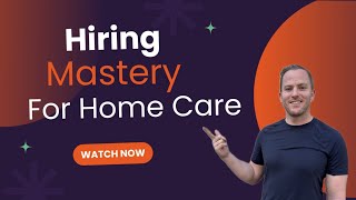 The Ultimate Guide to Hiring Caregivers & Staff (2026)