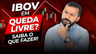 Análise de cenários do IBOV | O que fazer com ações IBOVESPA em queda livre?